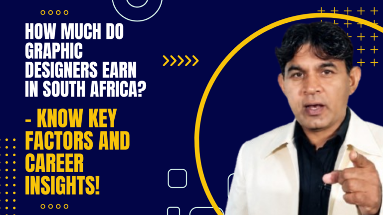 How Much Do Graphic Designers Earn in South Africa? – Know Key Factors and Career Insights!