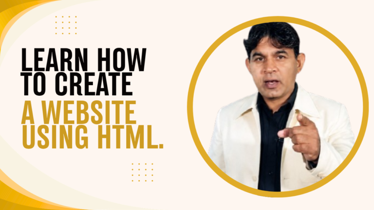 Learn How to Create a Website Using HTML.