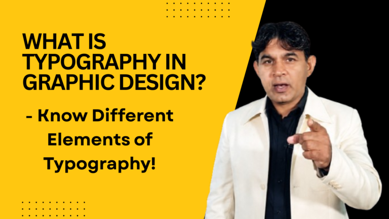 What is Typography in Graphic Design?- Know Different Elements of Typography!
