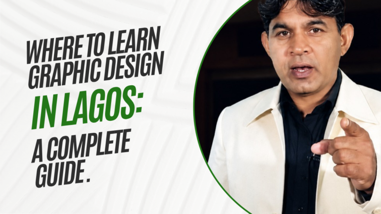 Where to Learn Graphic Design in Lagos: A Complete Guide.